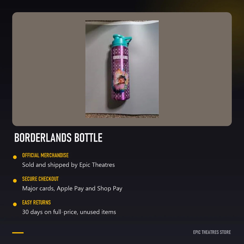 Borderlands Bottle, official Epic Theatres merchandise with secure checkout