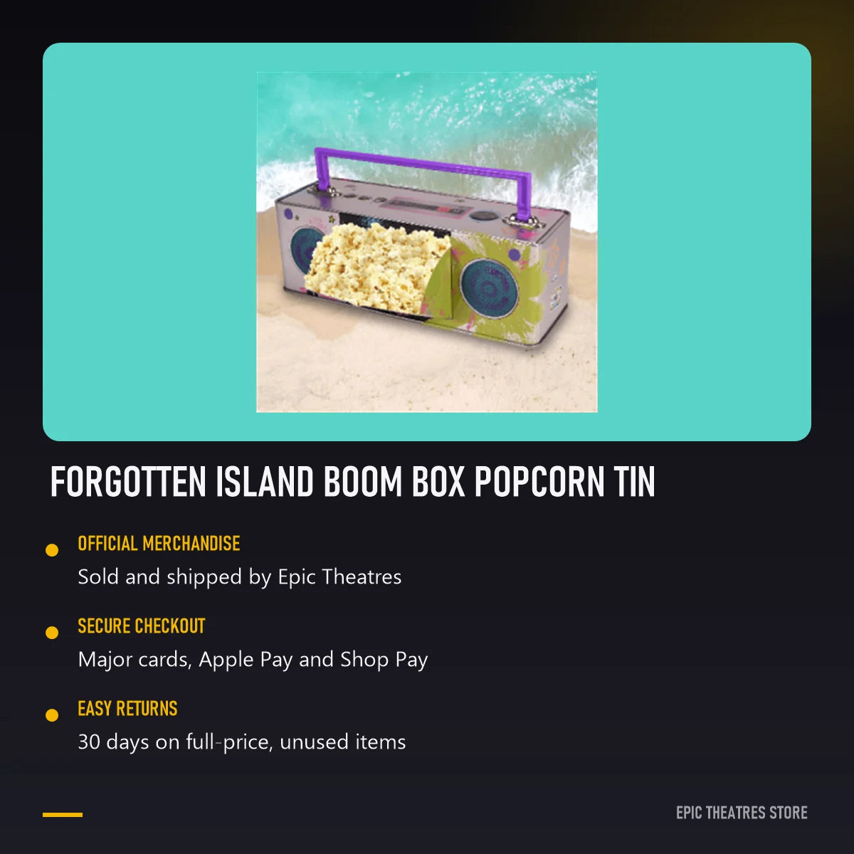 Forgotten Island Boom Box Popcorn Tin, official Epic Theatres merchandise with secure checkout